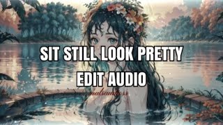Sit Still Look Pretty  Daya  Edit