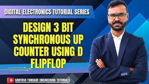 #digitalelectronics #counterdesign|Design 3 bit Synchronous up counter using D flip flop|