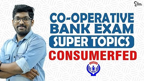 CO-OPERATIVE BANK EXAM 2023 | SUPER TOPICS : CONSUMERFED | CO-OPERATIVE BANK EXAM PREPARATION