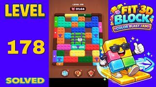 Fit Block 3D – Level 178 | Walkthrough Fast & Clean Solution