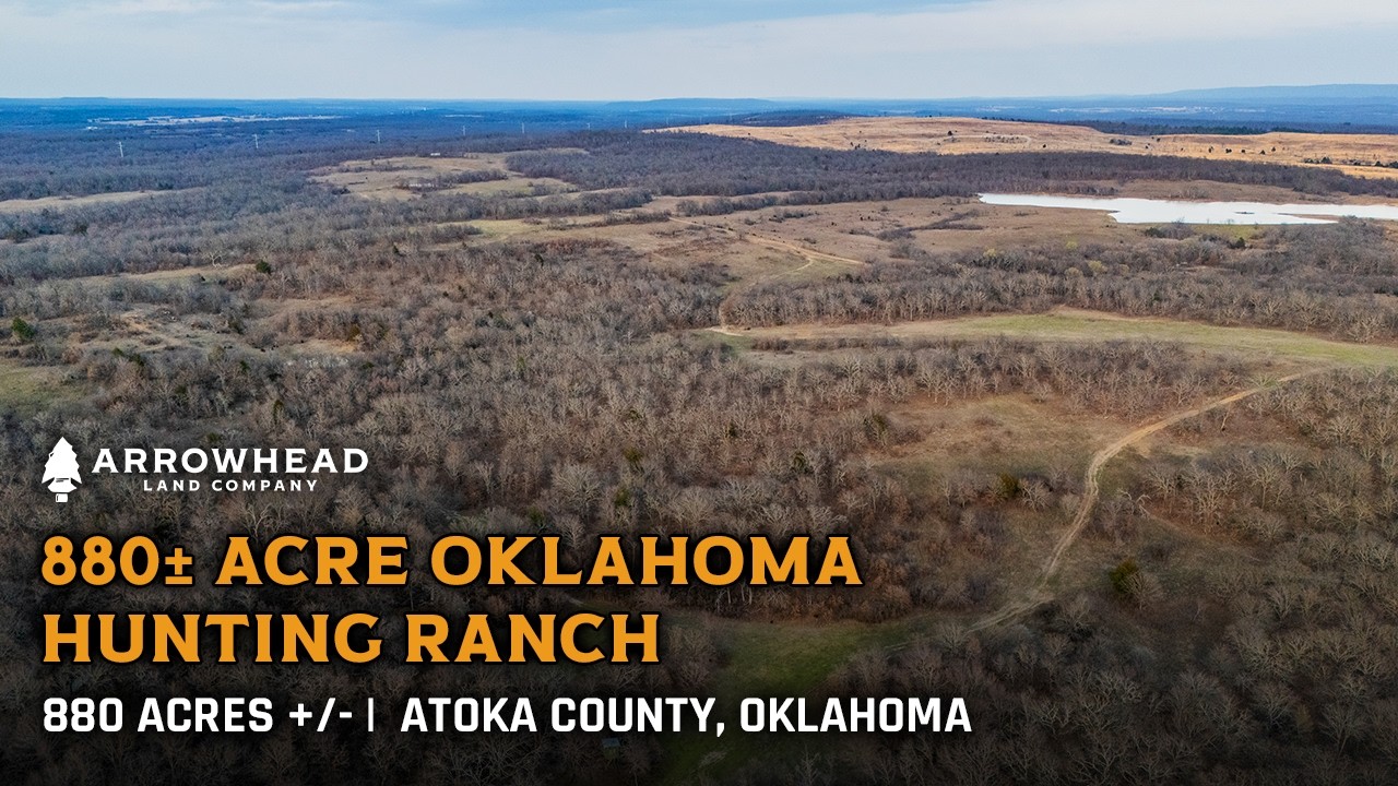 LAND FOR SALE: 880± Acre Premier Hunting Ranch in Atoka County Oklahoma
