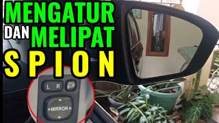 CARA MENGATUR KACA SPION MOBIL ( ELEKTRIK MIRROR ) I CARA MELIPAT SPION MOBIL ( RETRACT ) AVANZA