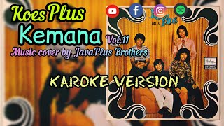 Kemana - Koes Plus ( Karoke terbaru by Java music )