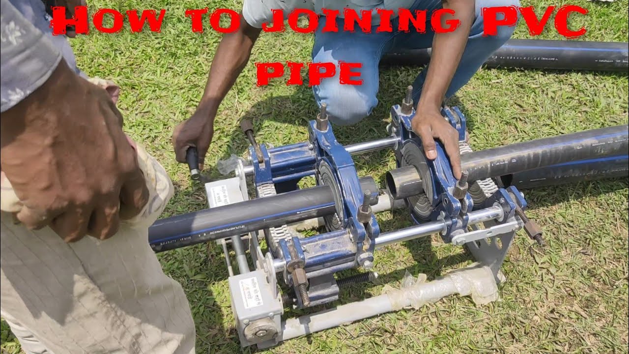 How to joining PVC pipe| By a hitter machine| Noor Mason|Dhubri Assam ...