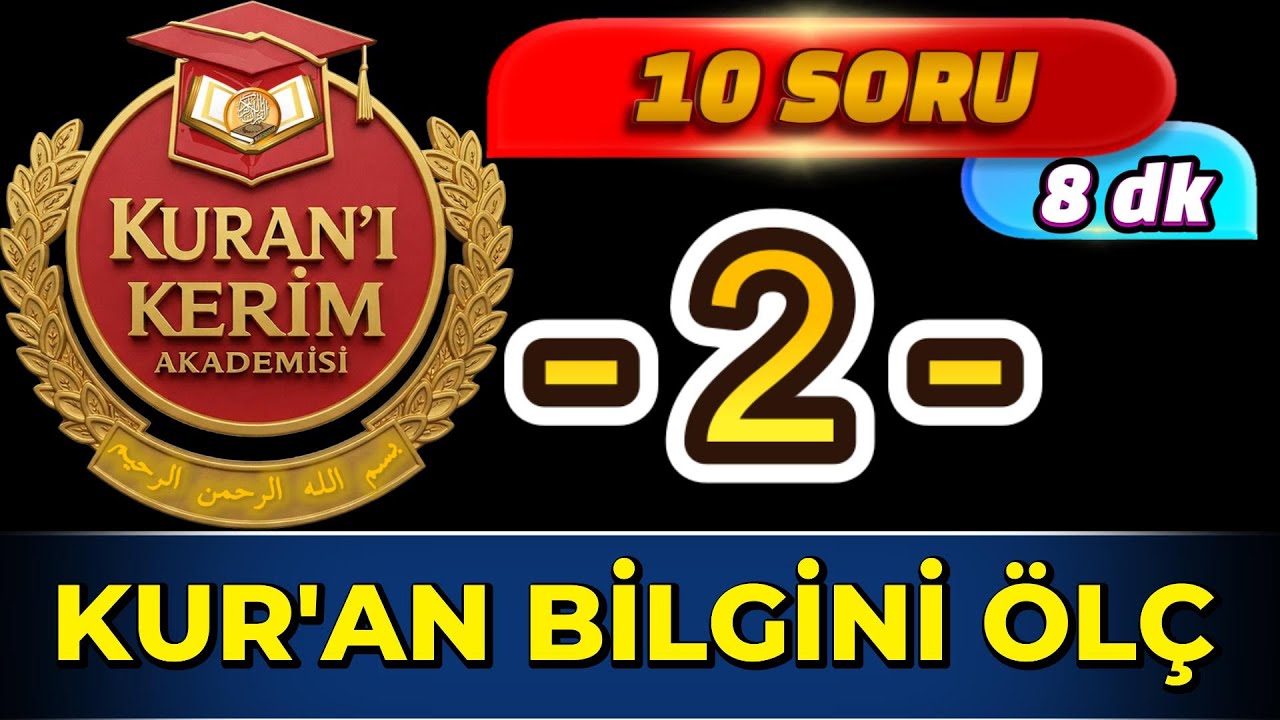 Kur'an Bilgini Ölç - 2