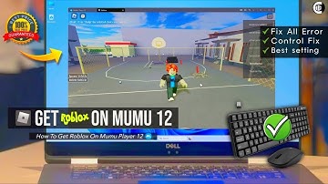 🔥▶️ Play Roblox on Pc Emulator - Full Setup MuMu Player 12