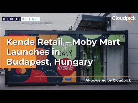 First Unmanned Container Store in Hungary! AI-powered by Cloudpick