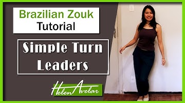 HOW TO DANCE ZOUK - SIMPLE TURN FOR LEADERS (Zouk Dance Tutorial) | Helen Avelar