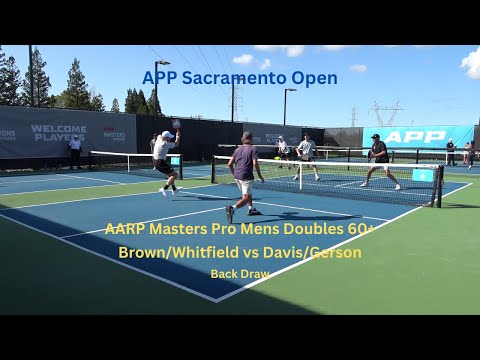 APP Sacramento Open AARP Masters Pro Doubles 60+ Brown/Whitfield vs Davis/Gerson Back Draw
