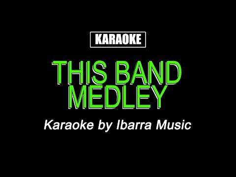 Karaoke - This Band Medley