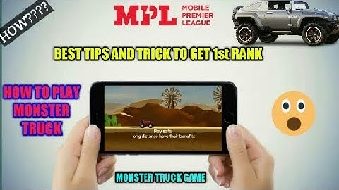 MPL Monster truck game easy way to play 1st Rank tips & tricks