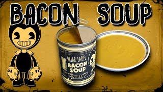 Bendy's Bacon Soup Recipe! (Bendy and the Ink Machine)