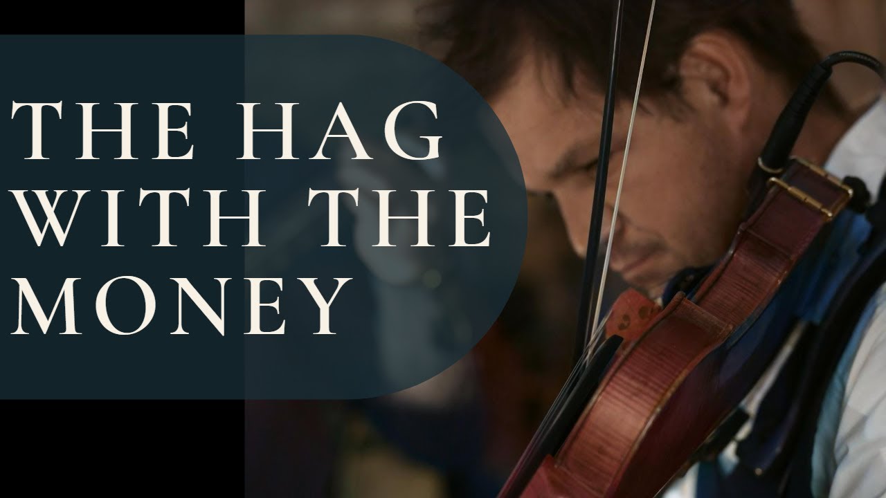 The Hag with the Money | Fiddle [Irish jig - An Cailleach An Airgid]
