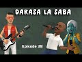 DARASA LA SABA Episode 38