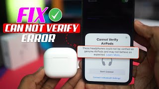 AirPods NOT Verified FIXED! Don't Let This Error RUIN Your Experience