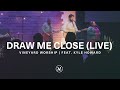 Draw me close  live from vineyard worship feat kyle howard