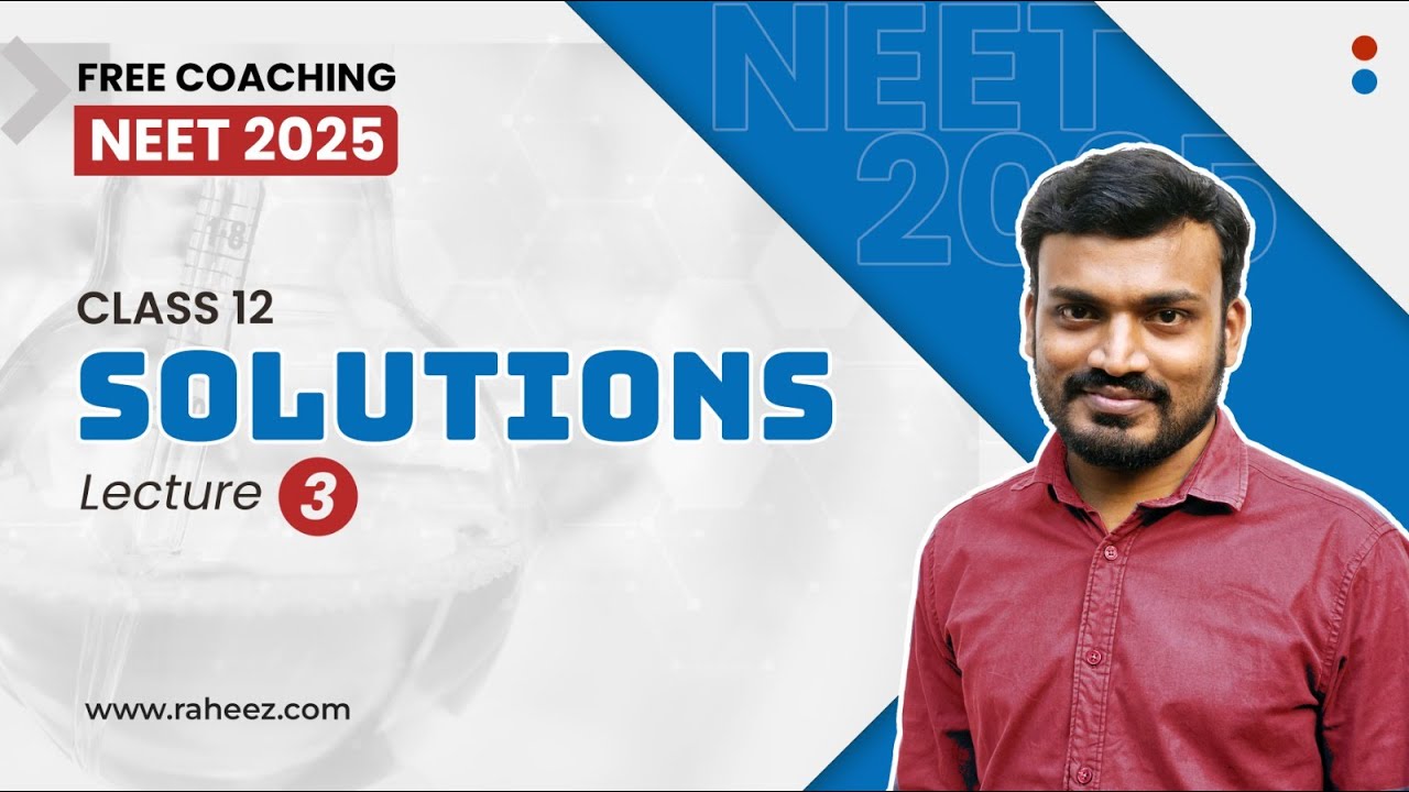Solutions I Lecture 03 I NEET Chemistry I NEET Free Classes Online Solutions i lecture 03 i neet chemistry i neet free classes online