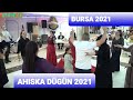 AHISKA DÜGÜN 2021 BURSA TÜRKIYE #Турецкая свадьба