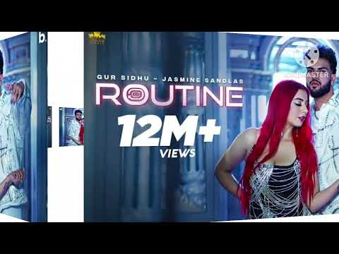 Routine Gur Sidhu | Jasmine Sandlas | Kaptaan | New Punjabi Song 2023 |Punjabi