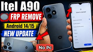 Itel A90 FRP bypass 2026 | Itel A90 google account bypass android 14 | Without PC