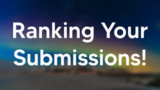 [2 Year Special 3/5] Ranking Your Submissions 2!