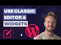 Revert to the Classic WordPress Editor &amp; Widgets (Easy Guide)