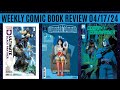 Weekly comic book review 041724