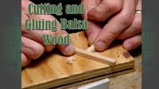 Building Your Balsa Bridge: Cutting and Gluing