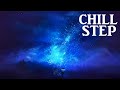 Amazing chillstep collection 2016  1 hour 