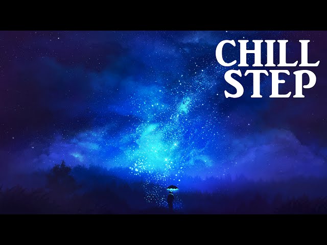 Amazing Chillstep Collection 2016 [ 1 Hour ] class=