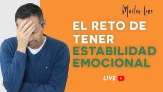 El Reto De Tener Estabilidad Emocional | Rafael Ayala | Martes Live