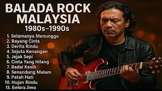 🥀🔴BALADA ROCK MALAYSIA 80–90an🎸|📻Kompilasi Lagu Nostalgia Cinta & Rindu Terbaik Sepanjang Masa🙂🌹