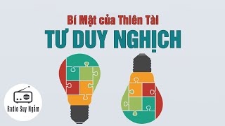 Bí mật TƯ DUY NGHỊCH để THÀNH CÔNG - Động lực mỗi ngày