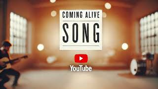 Coming Alive New English Song | New English Song