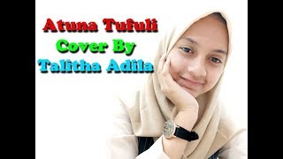 Atuna Tufuli Cover By Talitha Adila