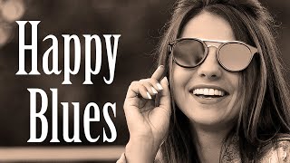 Happy Blues - Good Mood Blues Guitar And Piano Music To Start The Day