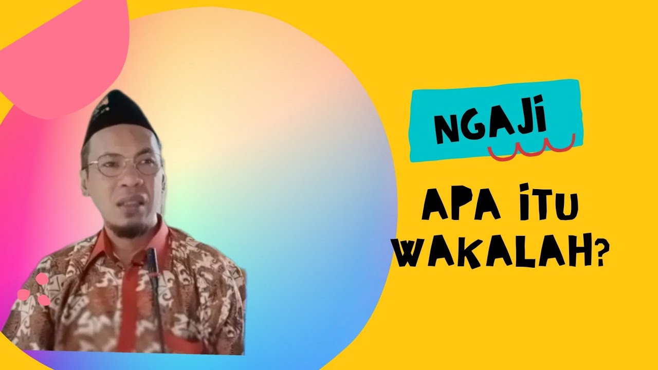 Apa Itu Wakalah Ustadz Muhammad Syamsudin YouTube Apa Itu Wakalah Ustadz Muhammad Syamsudin YouTube