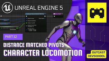 UE5 Character Locomotion Tutorial 12 | Distance Matched Pivots