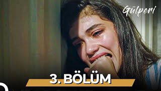 Gülperi 3. Bölüm
