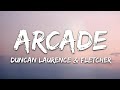 Duncan Laurence - Arcade (Lyrics) ft. FLETCHER