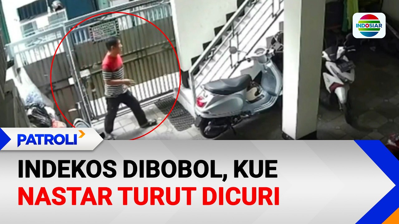 Indekos Dibobol, Kue Nastar Turut Dicuri | Patroli
