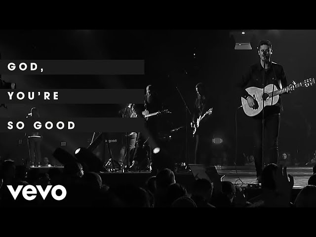 Passion, Kristian Stanfill - God, You’re So Good (Live/Lyric Video) ft. Melodie Malone class=