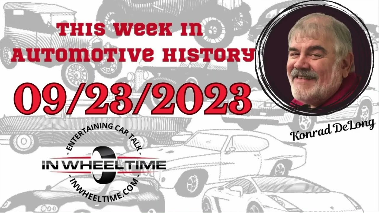 This Week In Auto History for the week of September 23, 2023.