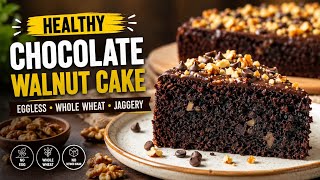 Chocolate Walnut Cake Eggless Whole Wheat Jaggery Cake Recipe