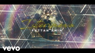 Video thumbnail of "Fattah Amin - Isterimewa"