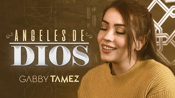 Thumbnail of ÁNGELES DE DIOS - GABBY TAMEZ