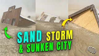 Sand Storm Blowing through a Sunken City