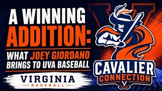 A Winning Addition: What Joey Giordano Brings to UVA Baseball