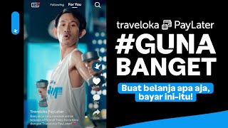 Traveloka PayLater: #SoUseful for Paying and Shopping Anywhere!