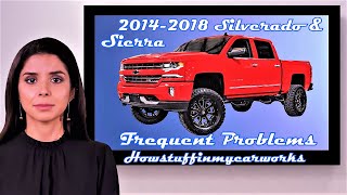 Celebrity Chevrolet Silverado & GMC Sierra 1500 2014 to 2018 Common problems, defects, recalls and complaints Wealth